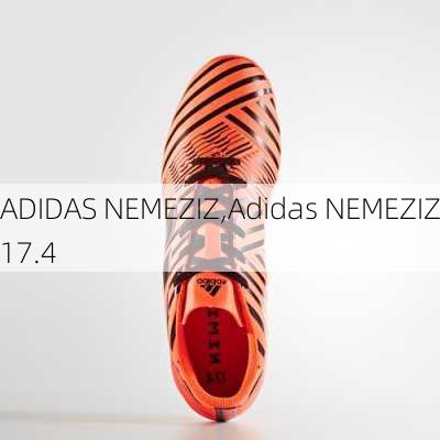 ADIDAS NEMEZIZ,Adidas NEMEZIZ17.4