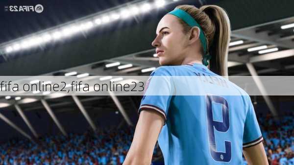 fifa online2,fifa online23